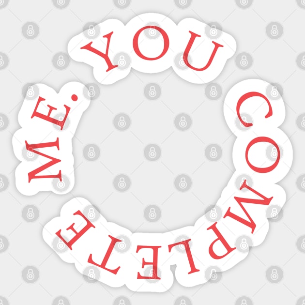 You complete me Sticker by AdiDsgn